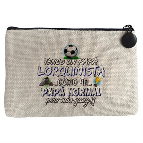 Monedero tengo un papá Lorquinista como un papá normal pero más guay