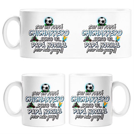 Taza soy un papá Chicharrero como un papá normal pero más guay