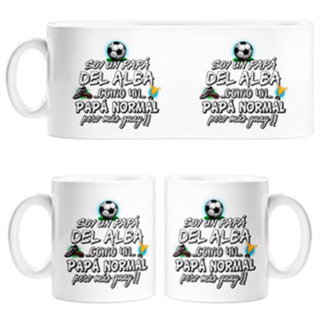 Taza soy un papá del Alba como un papá normal pero más guay