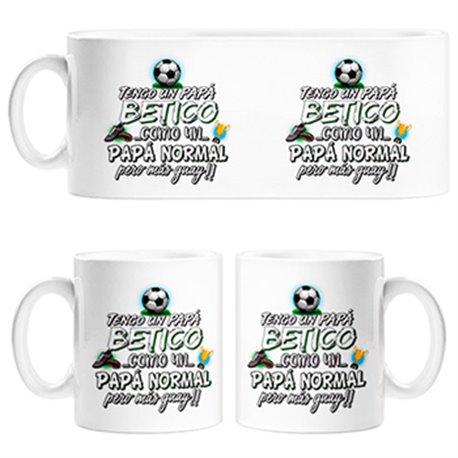 Taza tengo un papá Bético como un papá normal pero más guay