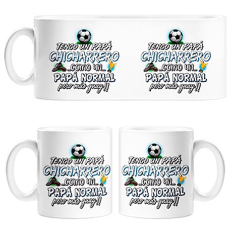Taza tengo un papá Chicharrero como un papá normal pero más guay