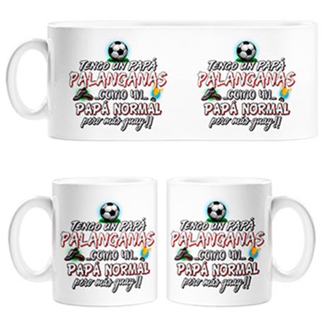 Taza tengo un papá Palanganas como un papá normal pero más guay