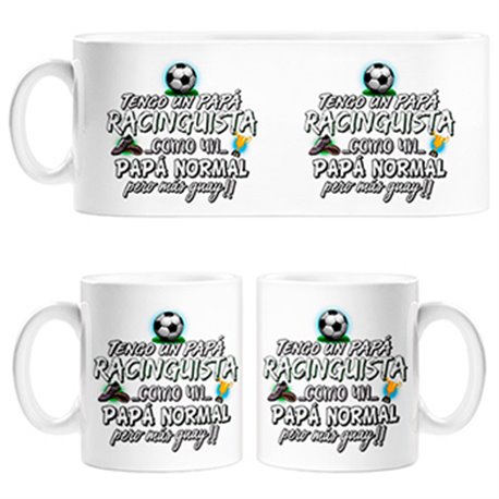 Taza tengo un papá Racinguista como un papá normal pero más guay