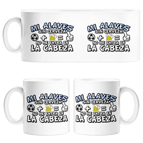 Taza mi Alavés sin Cerveza no me entra en la cabeza