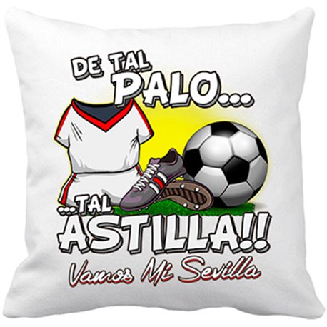 Cojín con relleno De tal palo tal astilla Sevilla fútbol