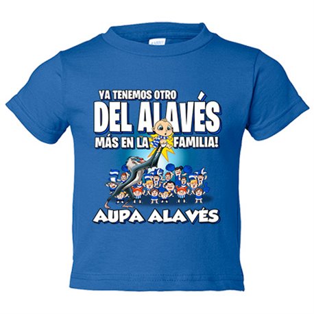 Camiseta bebé ya tenemos otro del Alavés más en la familia para aficionado al fútbol de Vitoria