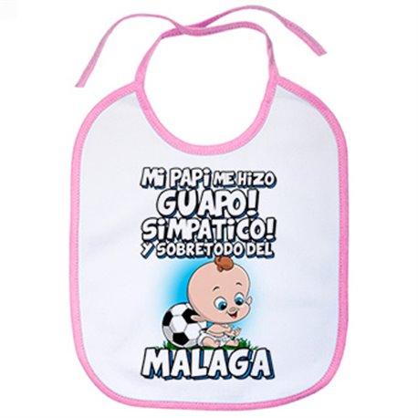 Babero mi papi me hizo guapo simpático y sobretodo aficionado al fútbol de Málaga