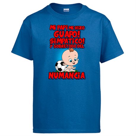 Camiseta mi papi me hizo guapo simpático y sobretodo aficionado al fútbol de Numancia