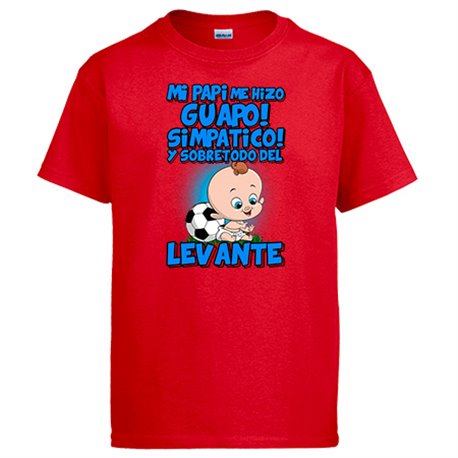 Camiseta mi papi me hizo guapo simpático y sobretodo aficionado al fútbol de levante
