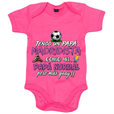 Body bebé tengo un papá Madridista como un papá normal pero más guay