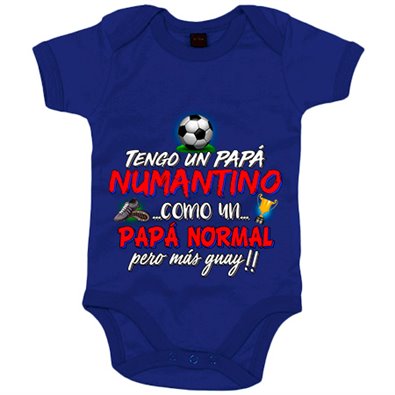 Body bebé tengo un papá Numantino como un papá normal pero más guay