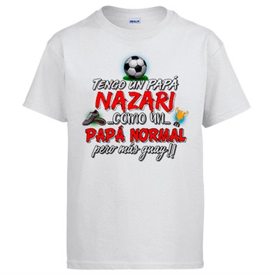 Camiseta tengo un papá Nazarí como un papá normal pero más guay