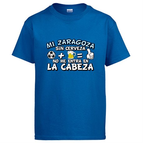Camiseta Mi Zaragoza sin Cerveza no me entra en la cabeza frase para futboleros para aficionado al fútbol