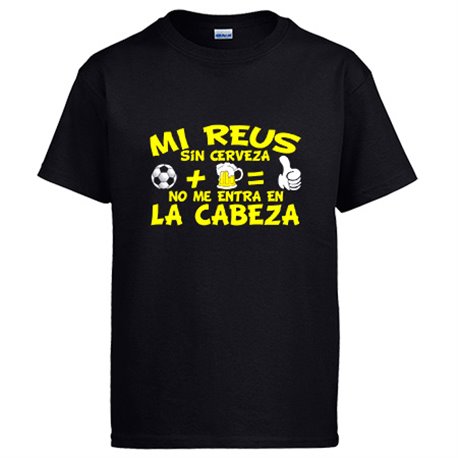 Camiseta Mi Reus sin Cerveza no me entra en la cabeza frase para futboleros